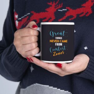 Motivational Quote Ceramic Mug - Perfect Gift for Friends, Family, Birthdays, Coffee Lovers, Cute Decor